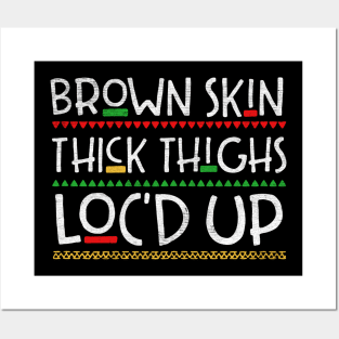 Brown skin thick thighs lock up Posters and Art